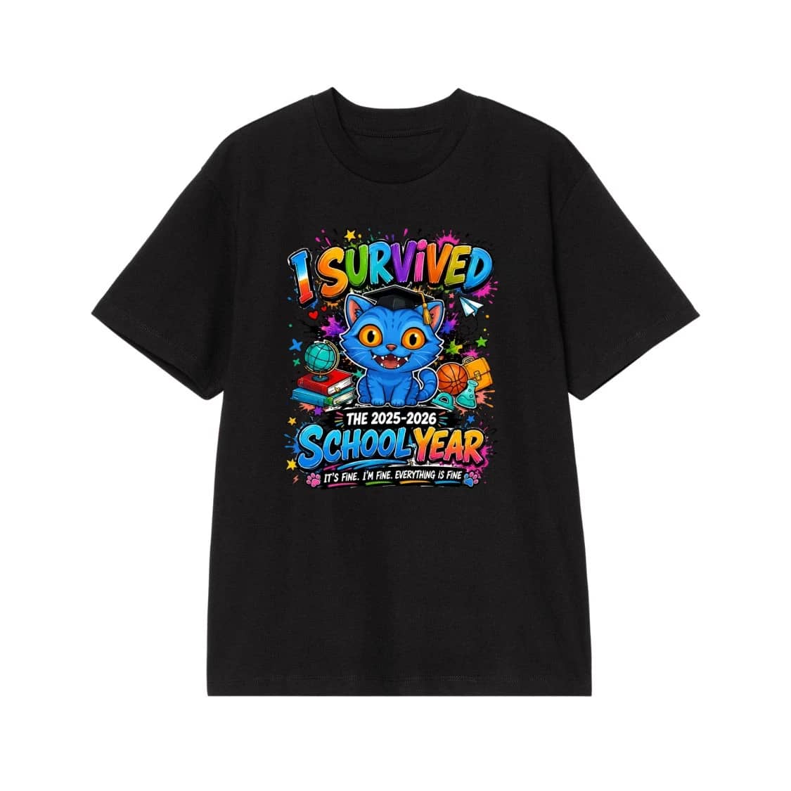 I Survived The 2025-2026 School Year Funny Cat