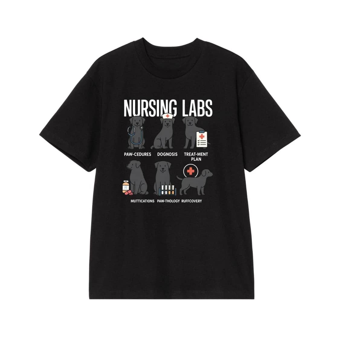 Nursing Labs Funny Labrador Retriever Medical Puns T-Shirt