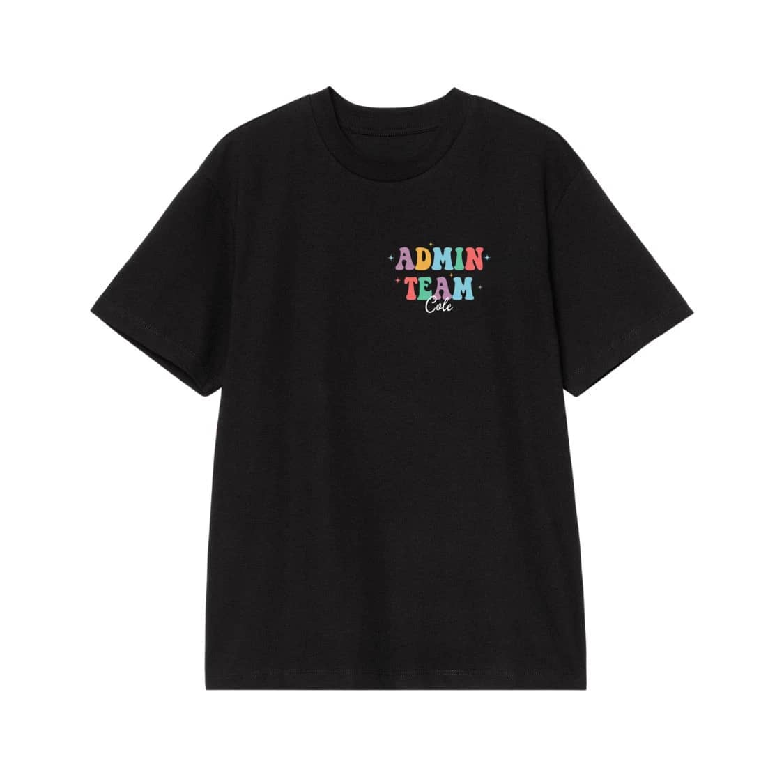 Personalized Admin Team T-Shirt With Positive Affirmations Back Print