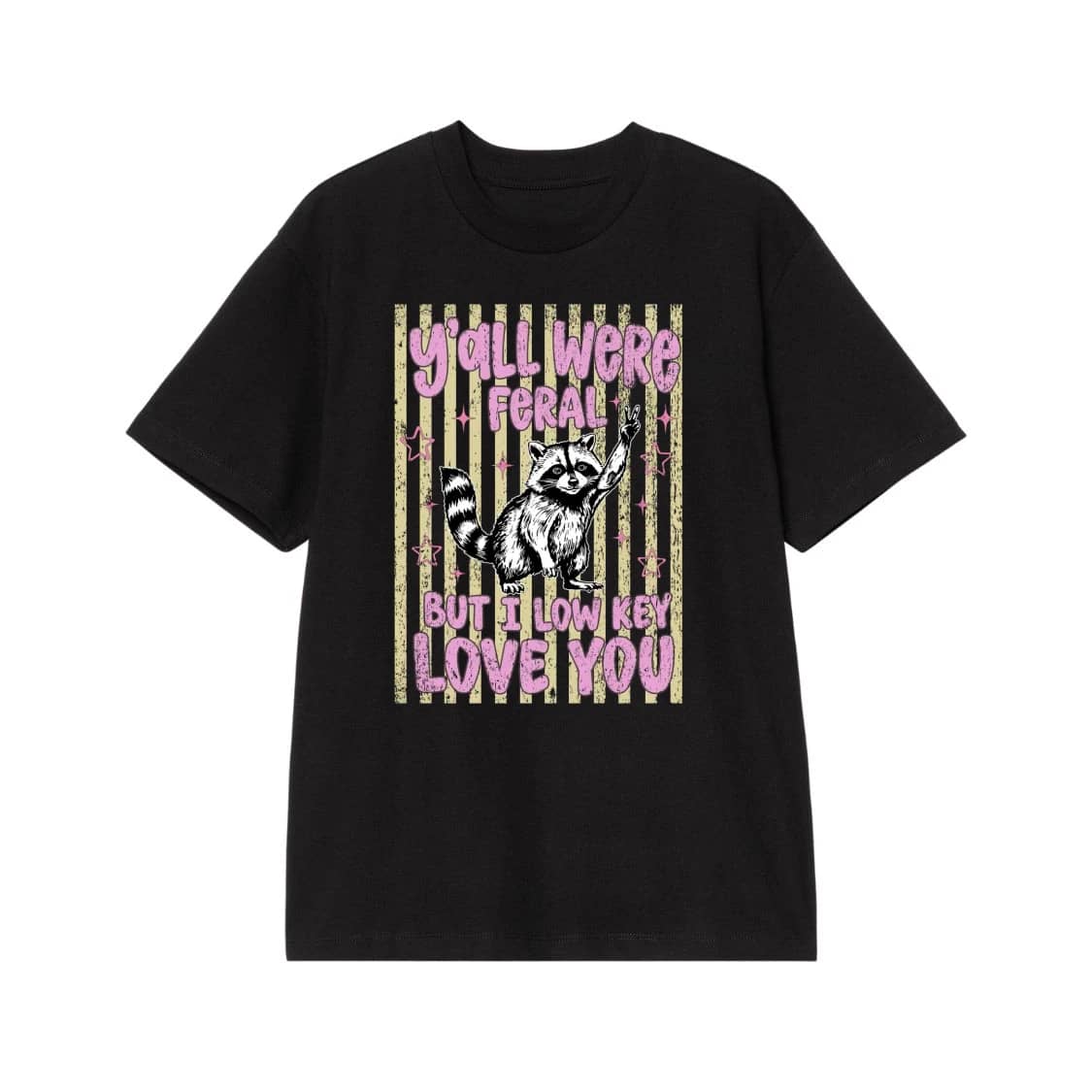 Funny Raccoon 'Y'All Were Feral But I Low Key Love You' Retro T-Shirt