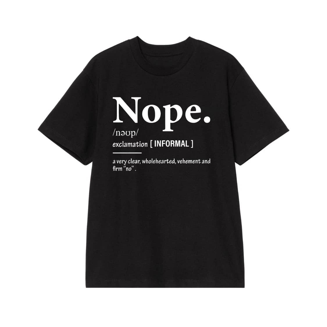 Nope Dictionary Definition Funny Sarcastic Shirt