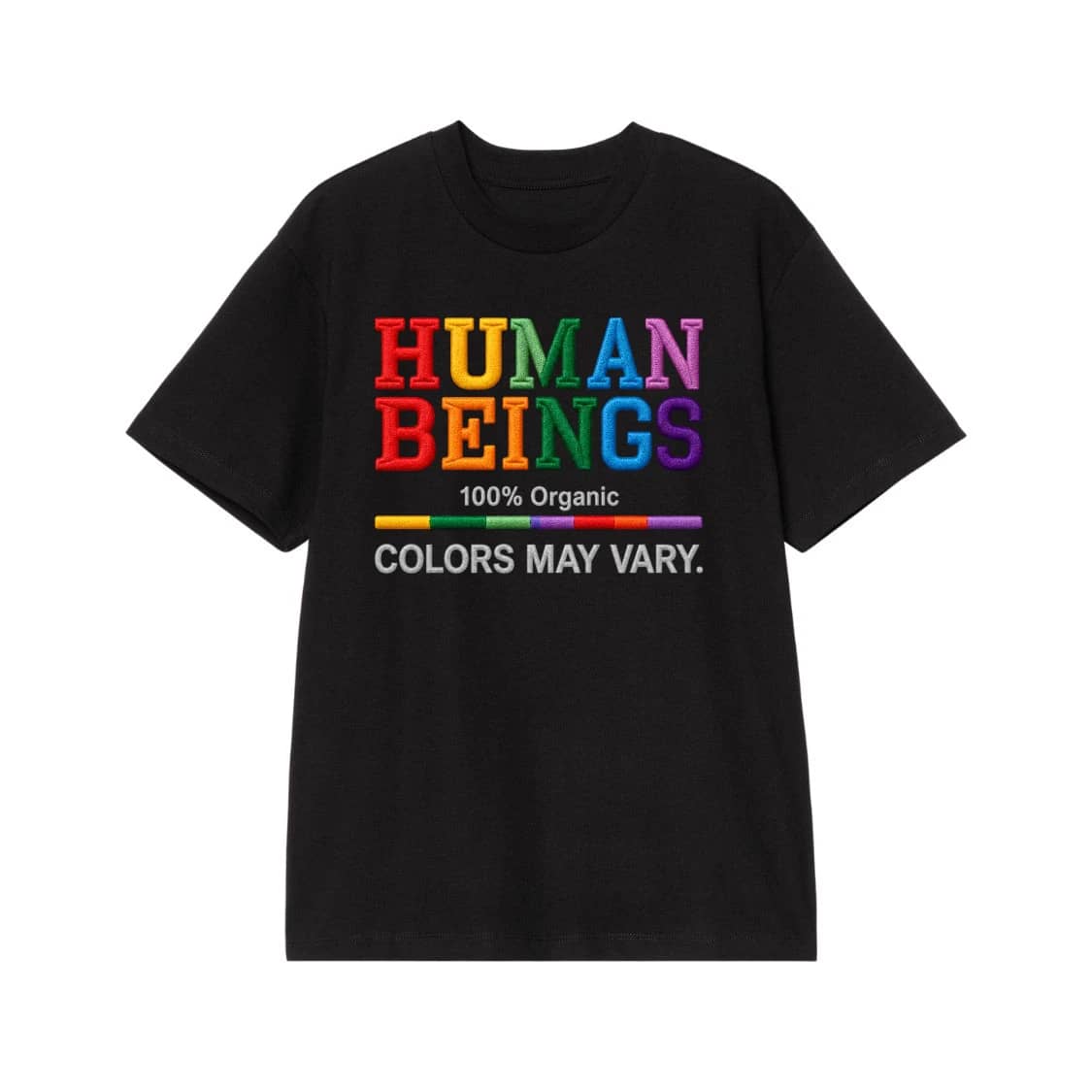 Human Beings 100% Organic Colors May Vary Rainbow Pride