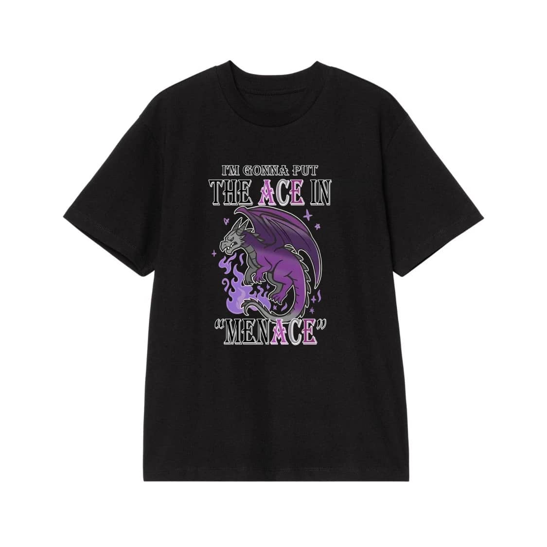 I'M Gonna Put The Ace In Menace Asexual Pride Dragon