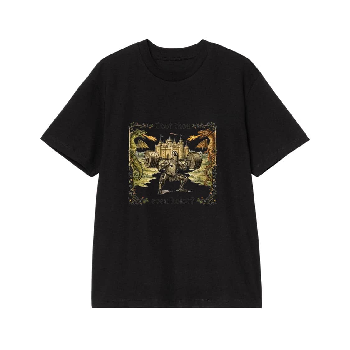 Dost Thou Even Hoist Funny Medieval Knight Weightlifting T-Shirt