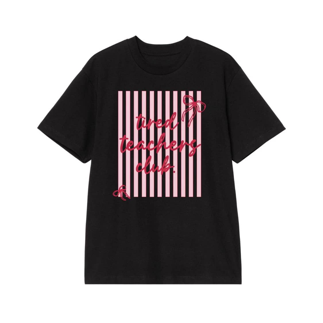 Tired Teachers Club Pink Stripes And Bows T-Shirt