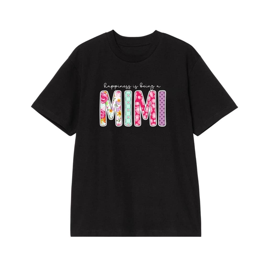 Happiness Is Being A Mimi T-Shirt With Floral And Patterned Letters