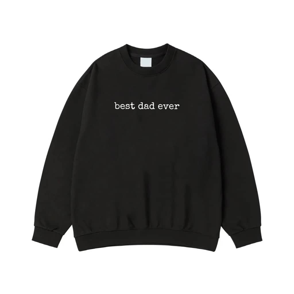 Best Dad Ever Simple Text T-Shirt