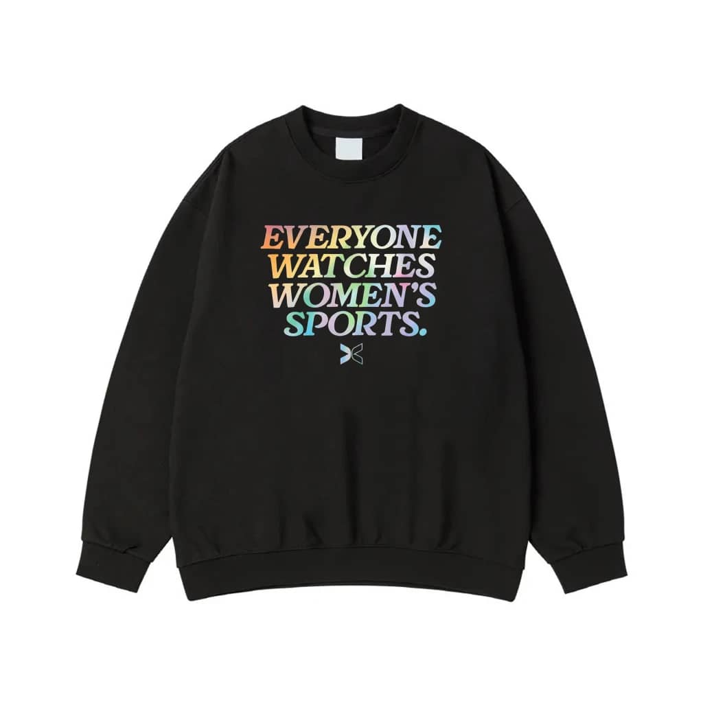 Everyone Watches Women'S Sports Colorful Gradient Text