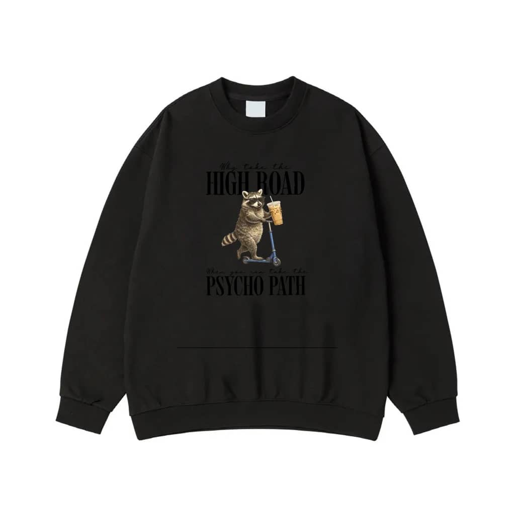 Funny Raccoon On Scooter Why Take The High Road Psycho Path Quote T-Shirt