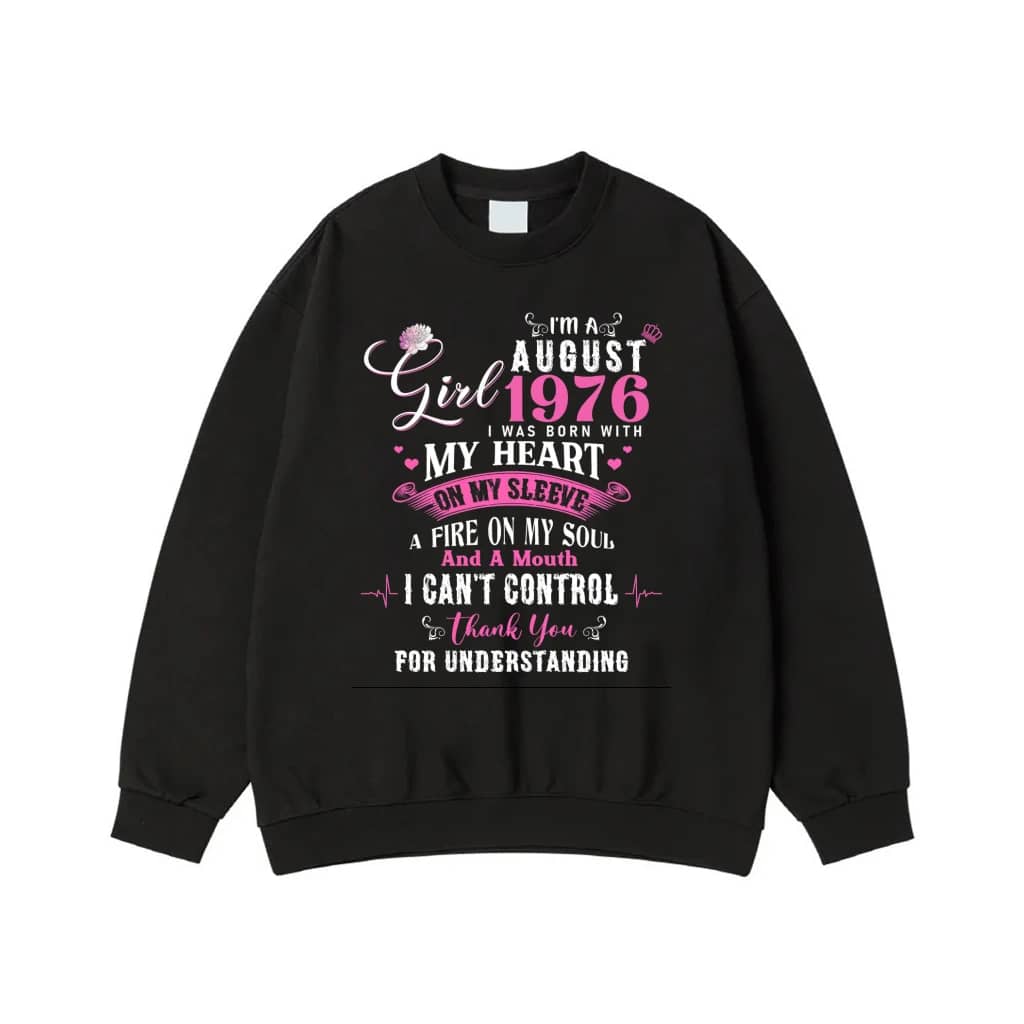 I'M An August Girl 1976 Birthday Quote T-Shirt