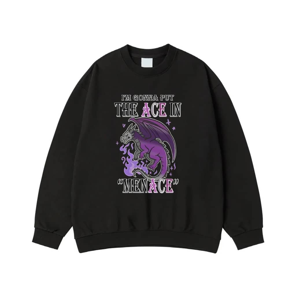 I'M Gonna Put The Ace In Menace Asexual Pride Dragon