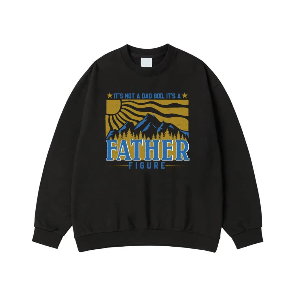 It'S Not A Dad Bod It'S A Father Figure Funny Mountain Scene T-Shirt