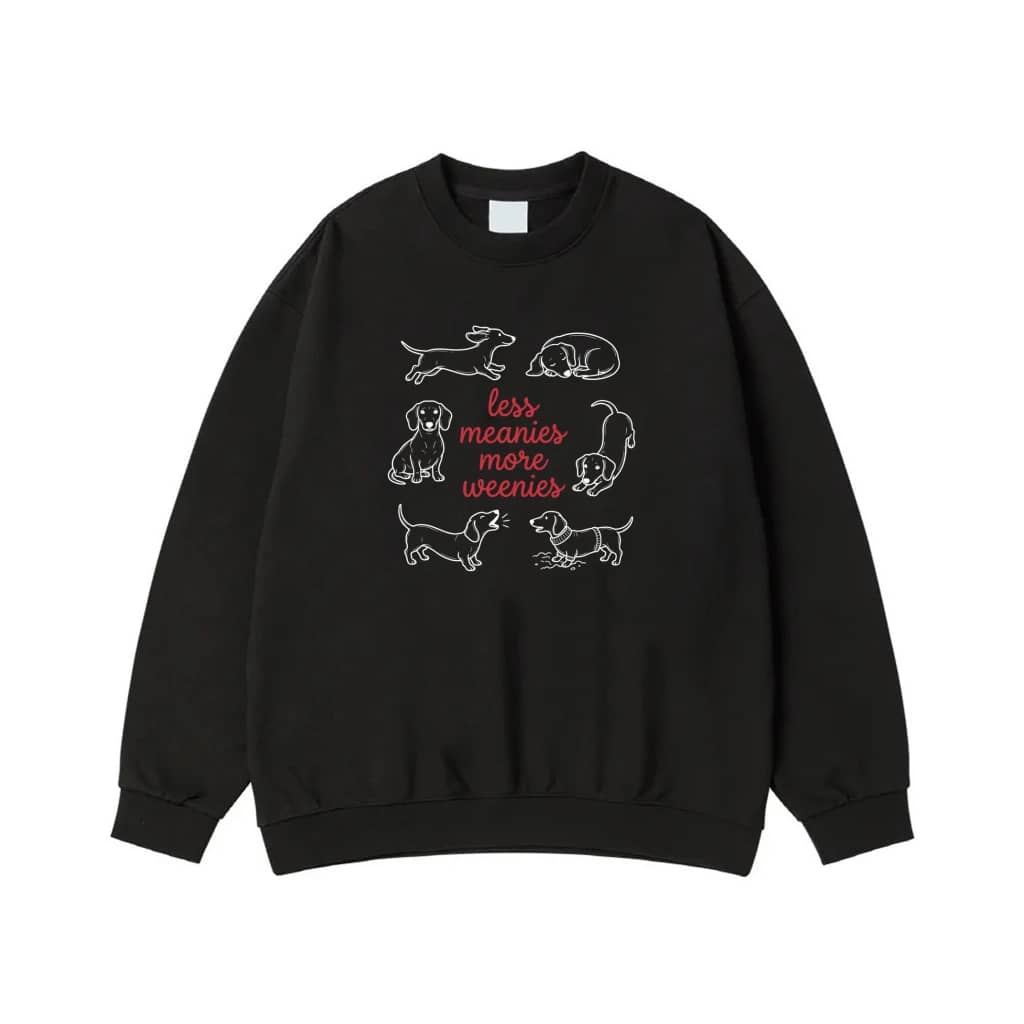 Less Meanies More Weenies Dachshund Dog T-Shirt