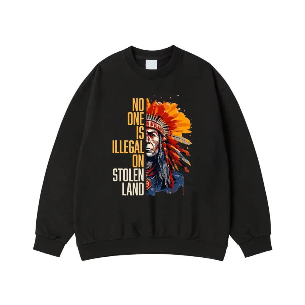 No One Is Illegal On Stolen Land Native American Chief Graphic Tee