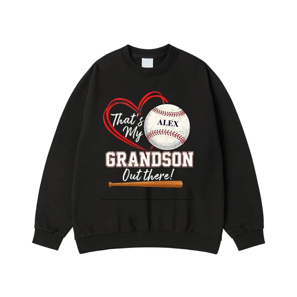 That'S My Grandson Out There Personalized Baseball Sweatshirt