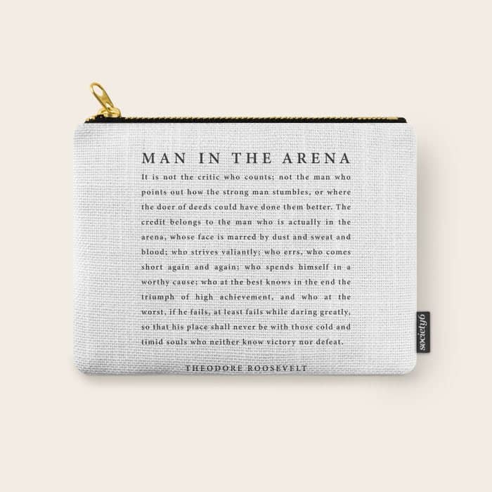The Man In The Arena, Theodore Roosevelt Carry All Pouch