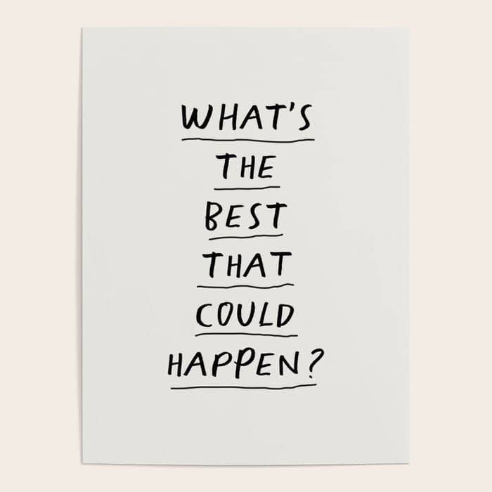 What'S The Best That Could Happen Poster