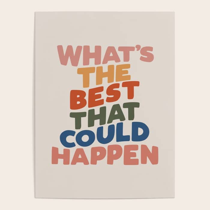 What'S The Best That Could Happen Poster