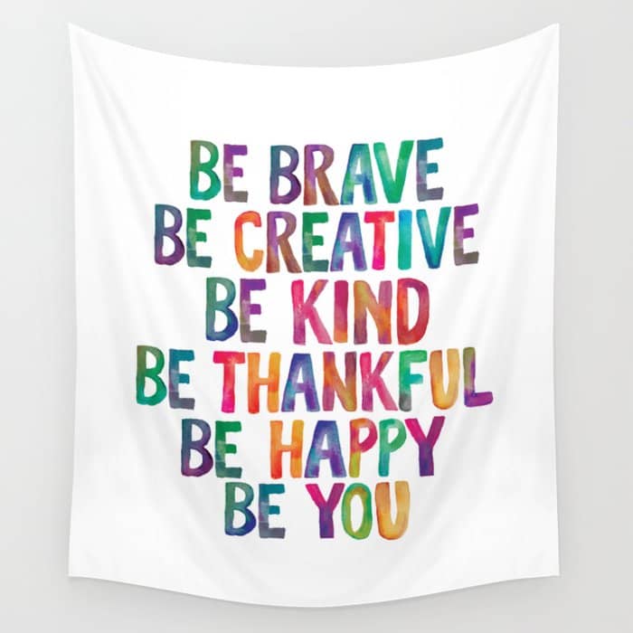 Be Brave Be Creative Be Kind Be Thankful Be Happy Be You Rainbow Watercolor Wall Tapestry