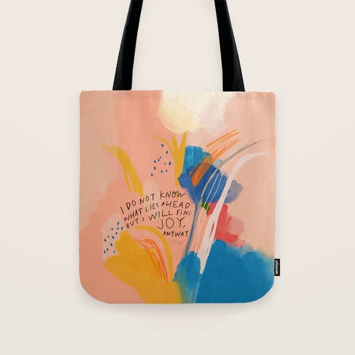 Find Joy. The Abstract Colorful Florals Tote Bag