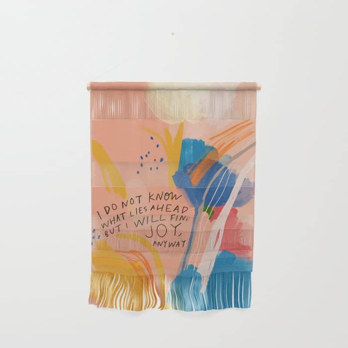 Find Joy. The Abstract Colorful Florals Wall Hanging