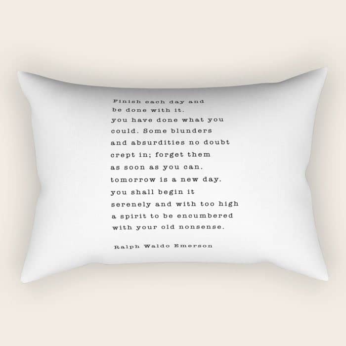 Ralph Waldo Emerson, Finish Each Day  Rectangular Pillow