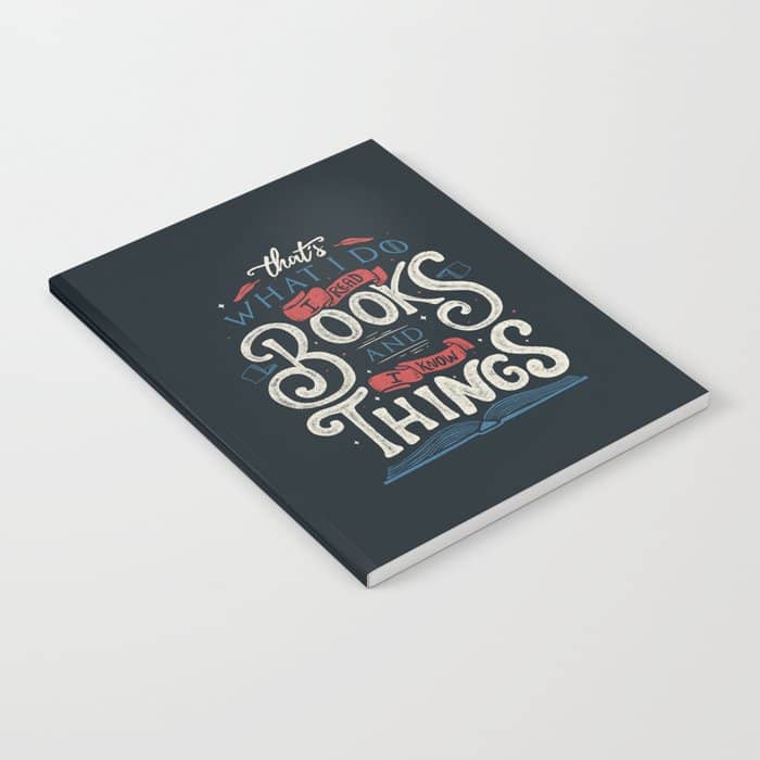 That'S What I Do I Read Books And I Know Things Notebook