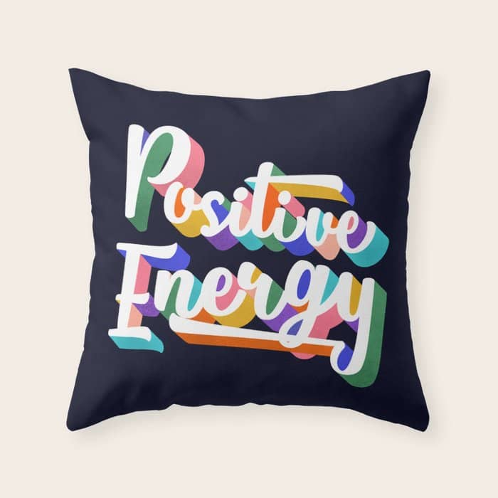 Positive Energy- Typography Throw Pillow