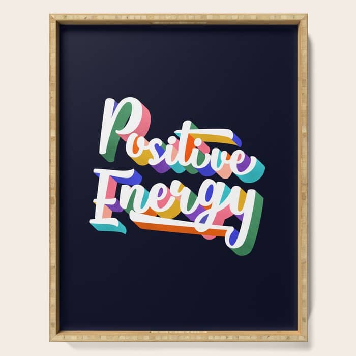Positive Energy- Typography Serving Tray