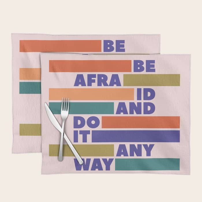 Be Afraid And Do It Anyway - Colorful Typography Placemat