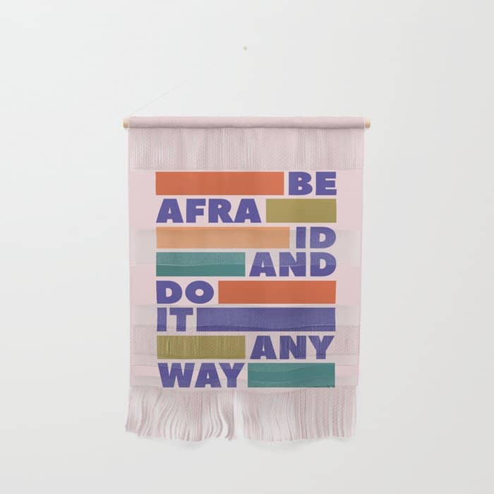 Be Afraid And Do It Anyway - Colorful Typography Wall Hanging
