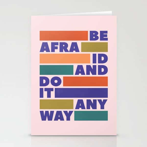 Be Afraid And Do It Anyway - Colorful Typography Stationery Card