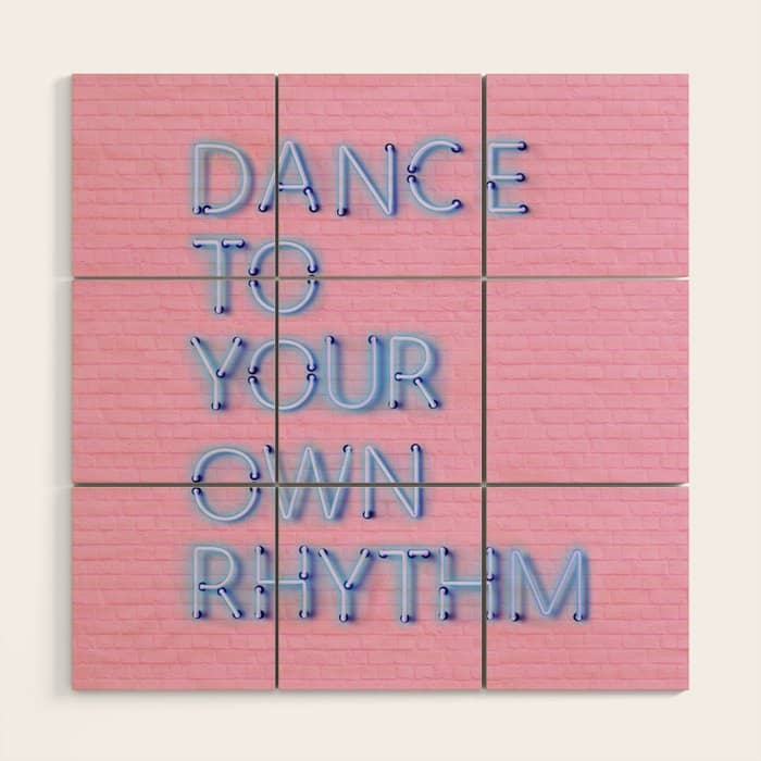 Dance To Your Own Rhythm - Blue Neon Wood Wall Art