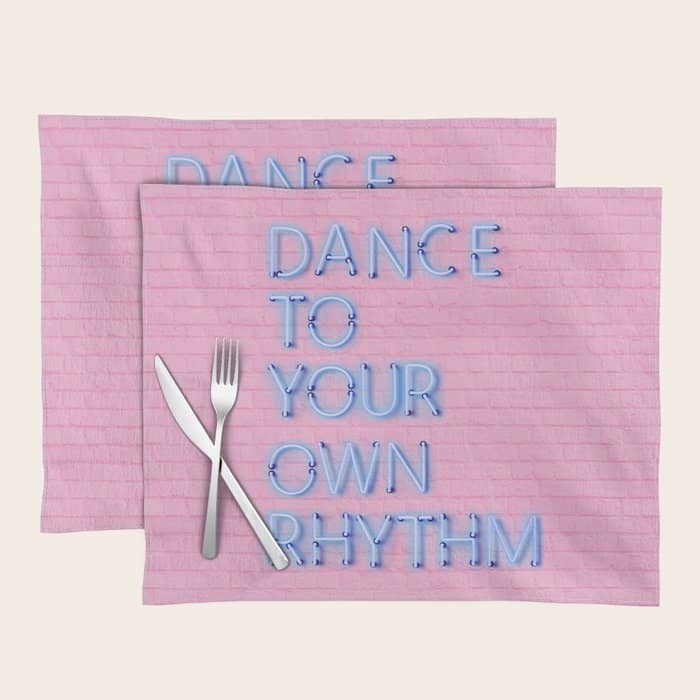Dance To Your Own Rhythm - Blue Neon Placemat