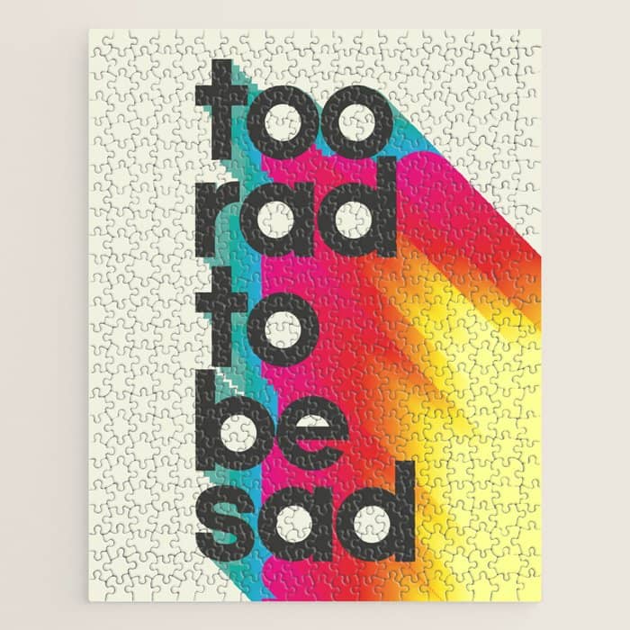 Too Rad To Be Sad - Neon Rainbow Jigsaw Puzzle