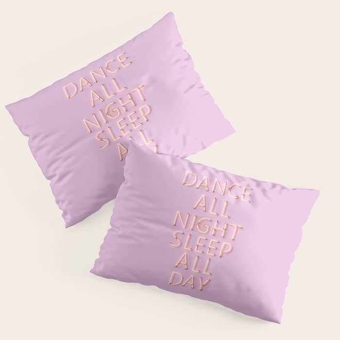 Dance All Night - Pink Neon Typography Pillow Sham