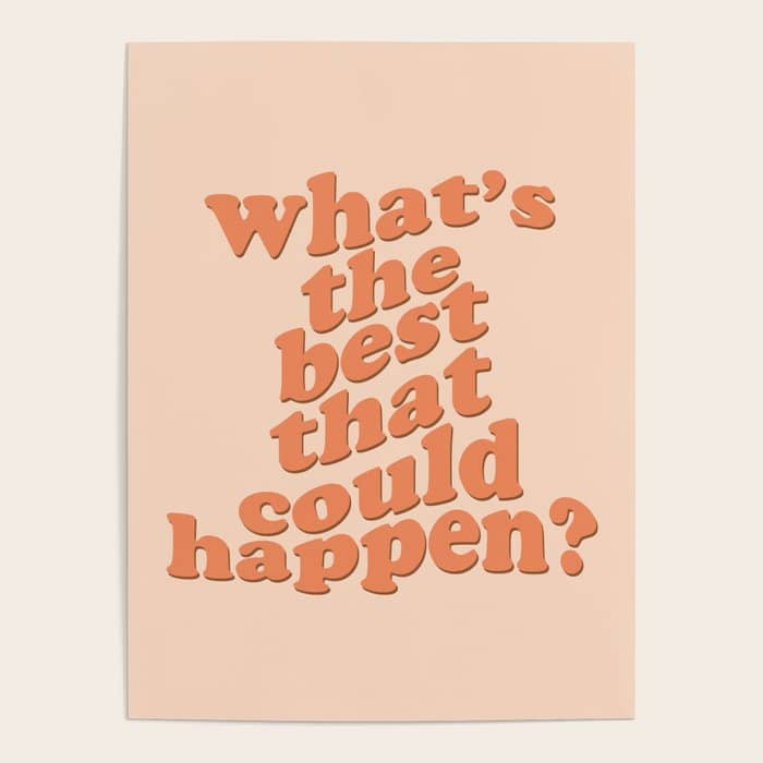 What'S The Best That Could Happen Poster