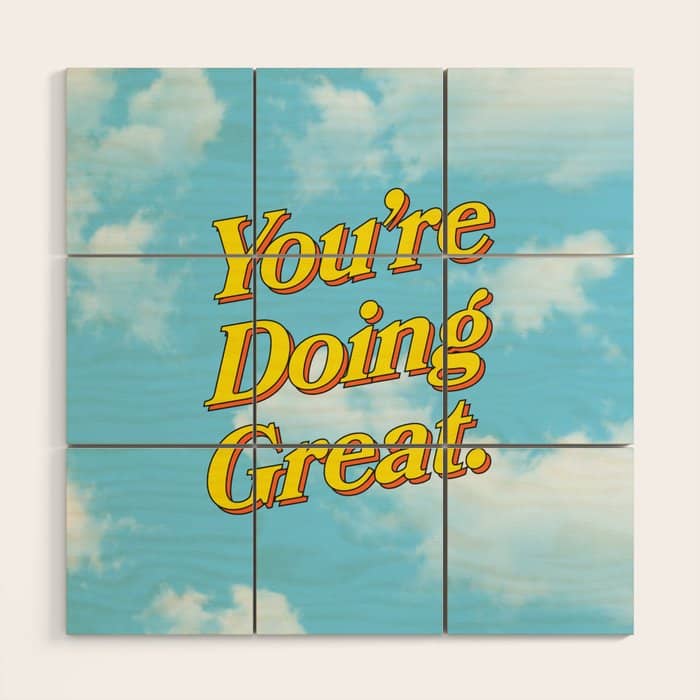 You Are Doing Great: Sky Edition Wood Wall Art