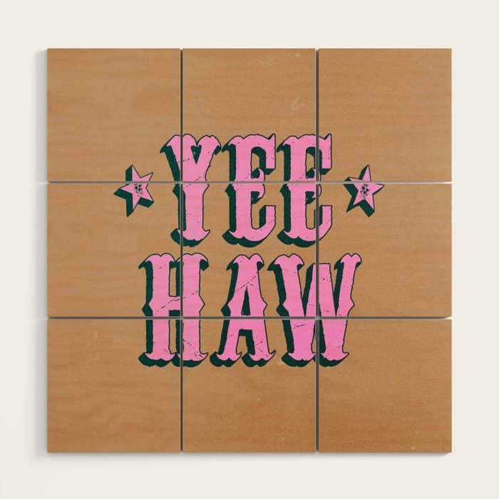 Yee Haw: Full Rodeo Edition Wood Wall Art