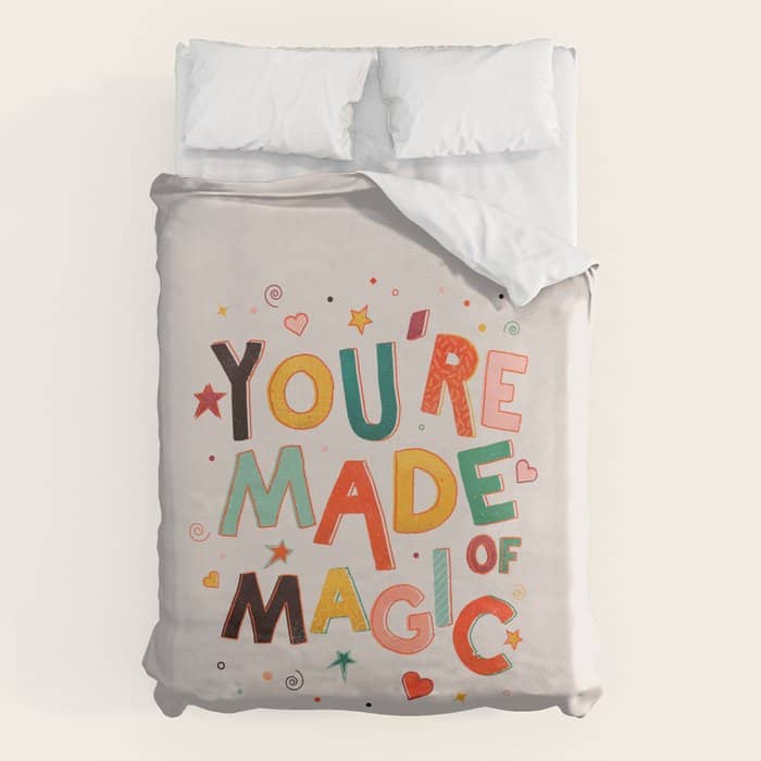 You Are Made Of Magic - Colorful Letters Duvet Cover