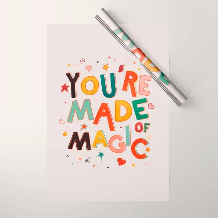 You Are Made Of Magic - Colorful Letters Wrapping Paper