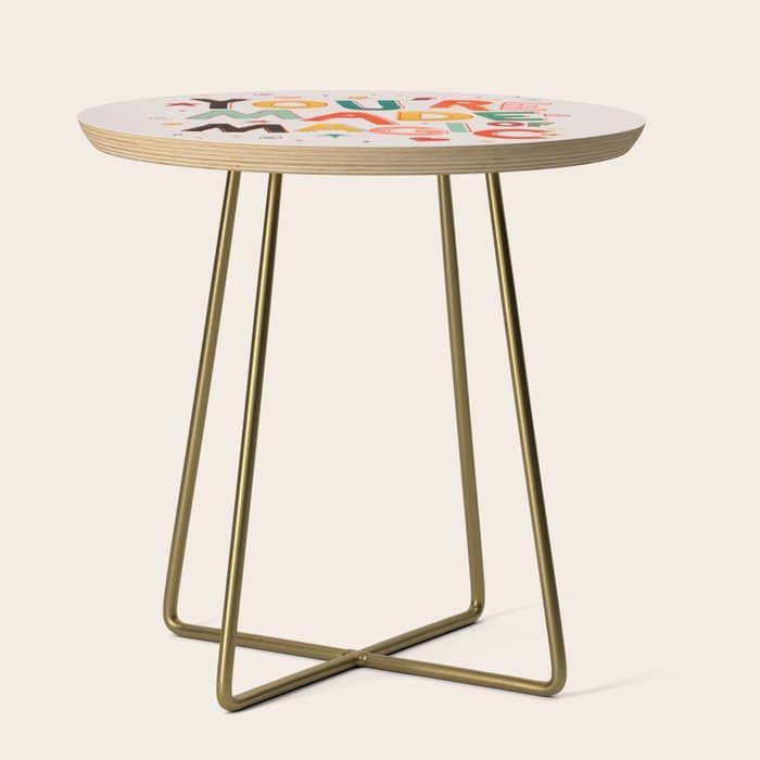 You Are Made Of Magic - Colorful Letters Side Table