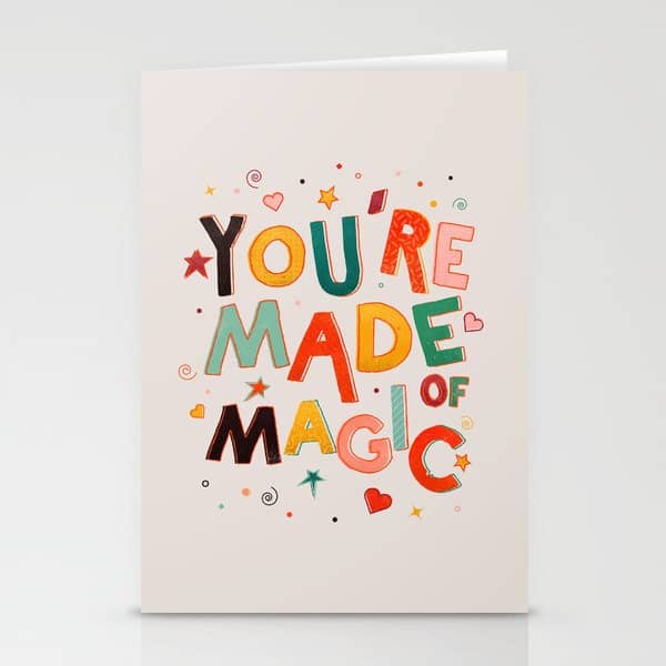 You Are Made Of Magic - Colorful Letters Stationery Card