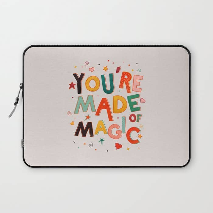 You Are Made Of Magic - Colorful Letters Laptop Sleeve