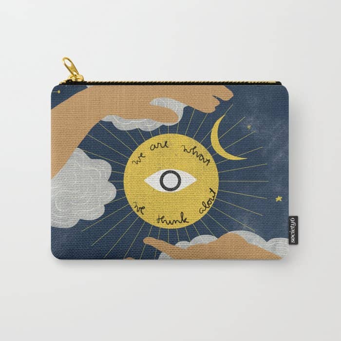 We Are What We Think About Carry All Pouch