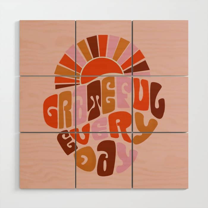 Grateful Everyday - 70s Hippie Style  Wood Wall Art