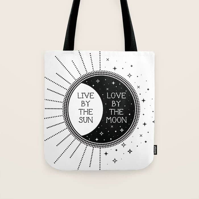 Live By The Sun Love By The Moon Tote Bag