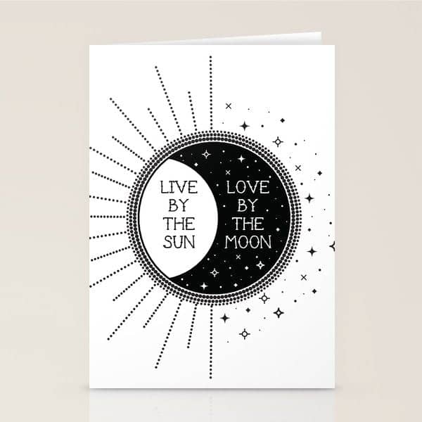 Live By The Sun Love By The Moon Stationery Card