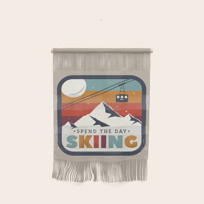 Spend The Day Skiing-Ski Badge Wall Hanging
