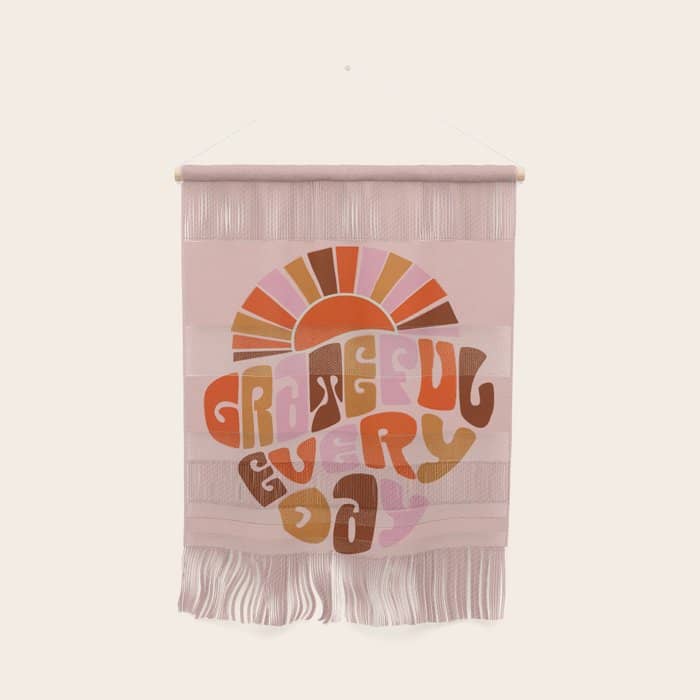 Grateful Everyday - 70s Hippie Style  Wall Hanging